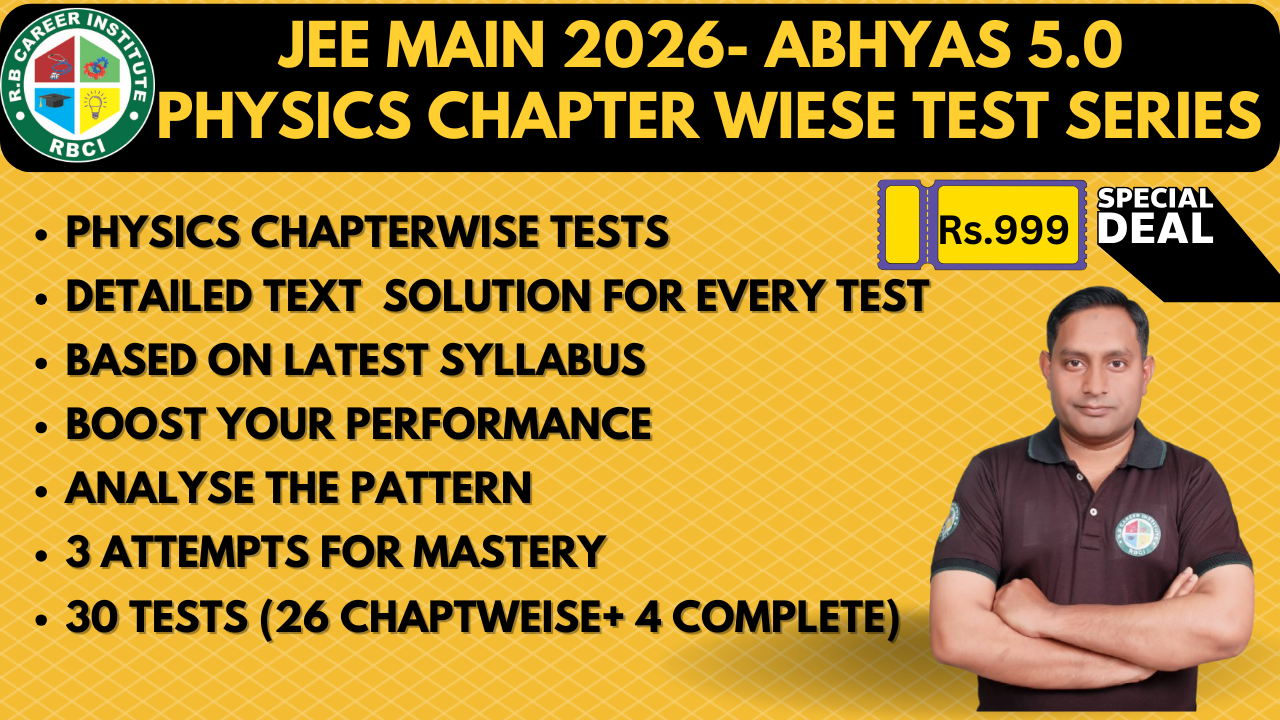 JEE Main 2026 - Physics Chapter wise  Test Series Abhyas 5.0