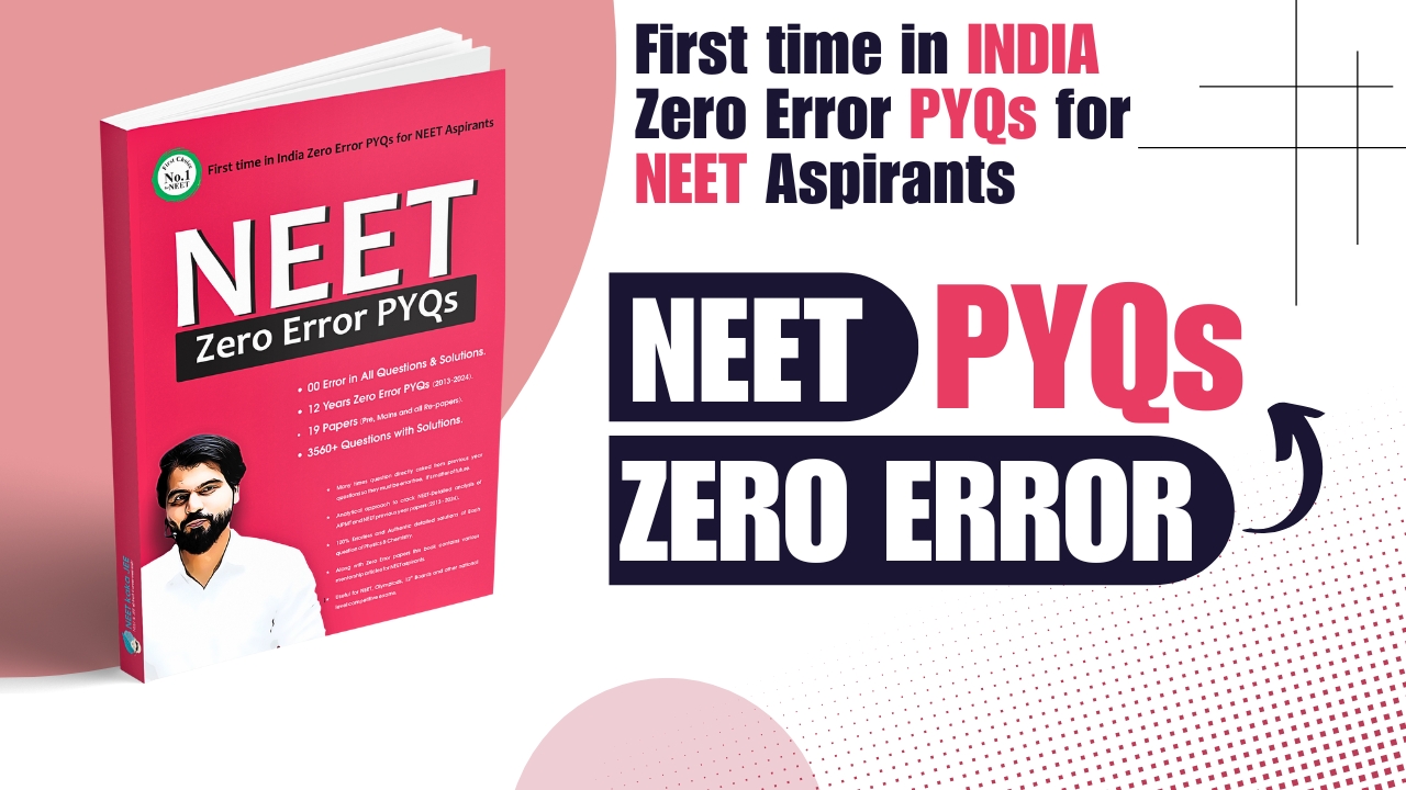 NEET ZERO ERROR PYQS by NEETKAKAJEE || 12 Years Zero Error PYQs Yearwise (2013-2024) with Complete Solutions of Physics & chemistry