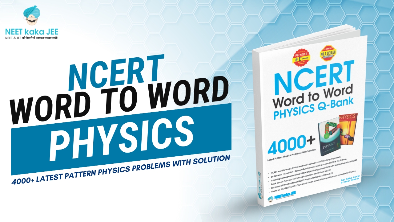 NCERT Word to Word Physics
