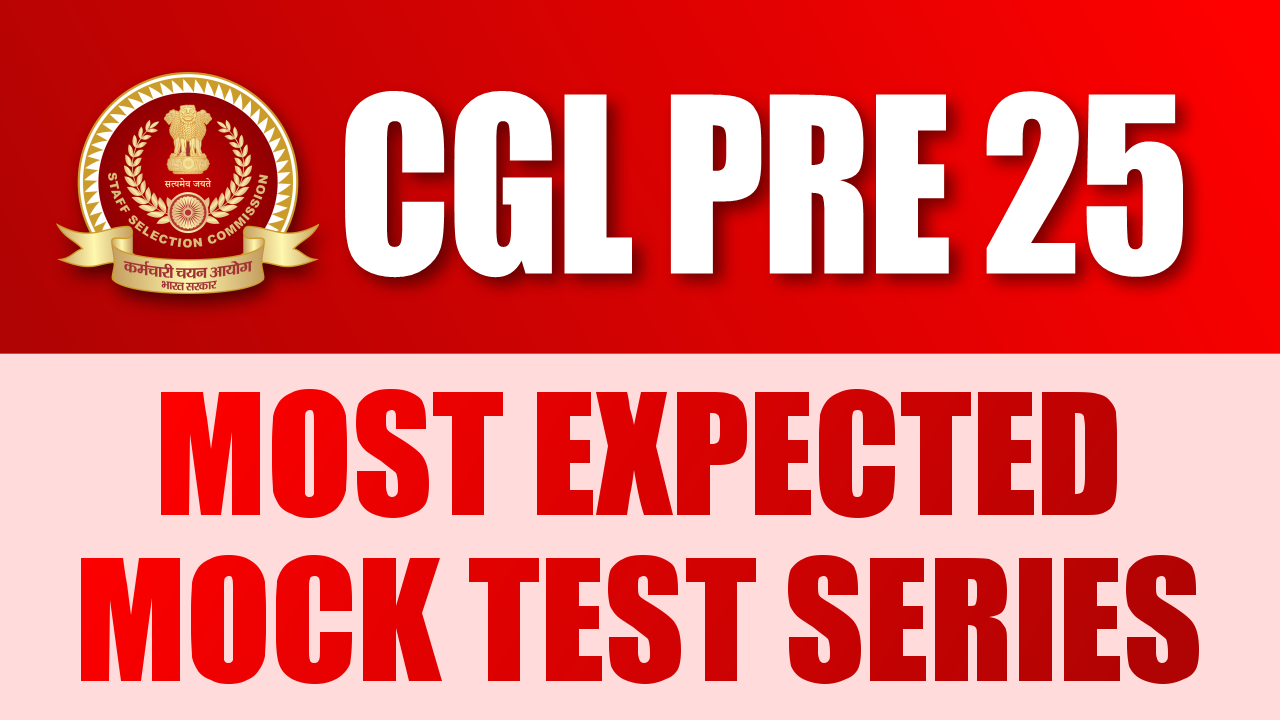 SSC CGL PRE 2025 | MOST EXPECTED MOCK TEST SERIES