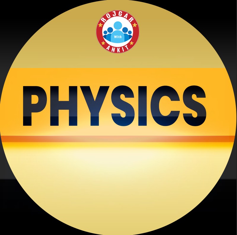 Physics (जेलर बैच)
