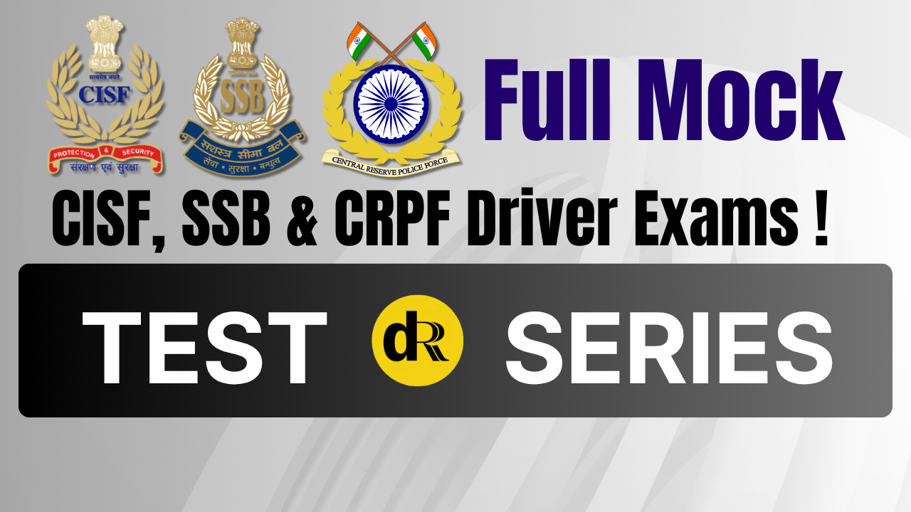 Full Mock Tests for CISF, SSB &amp; CRPF Driver Exams !