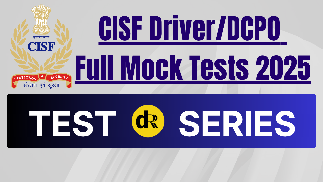 CISF Driver/DCPO Full Mock Tests 2025