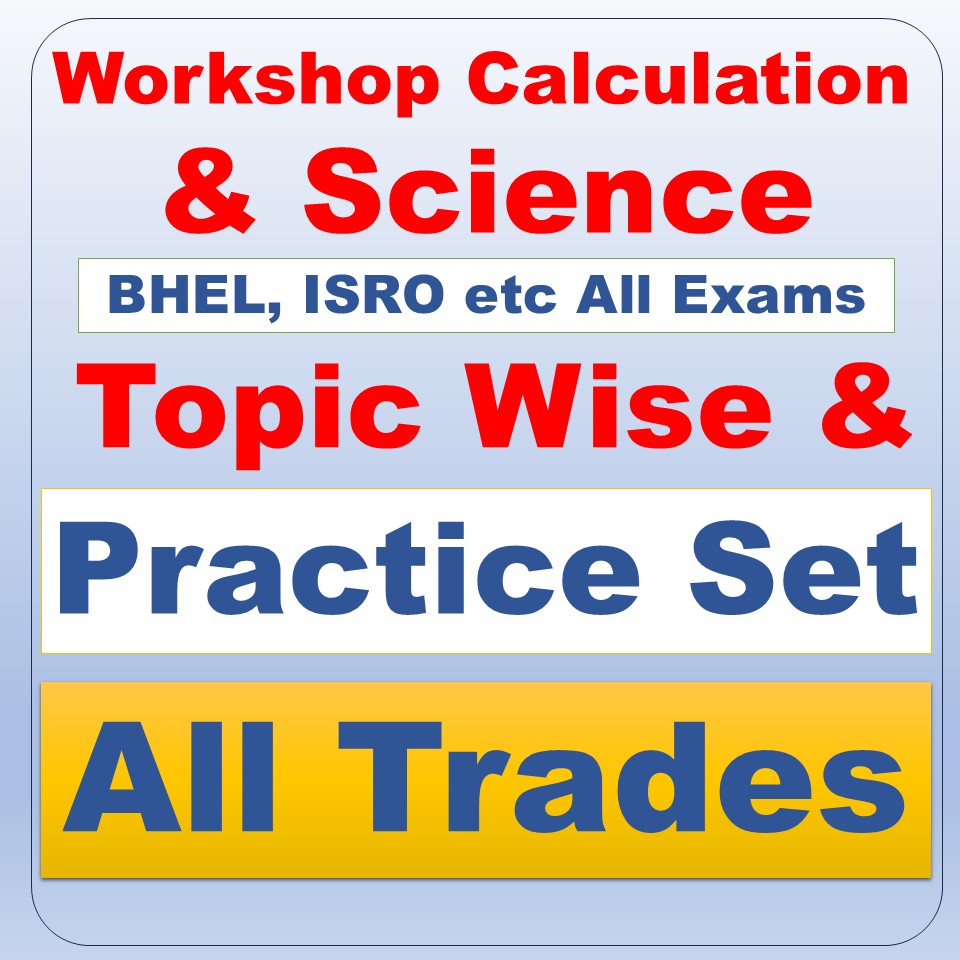 Workshop Calculation and Science Mock Test for All Exams