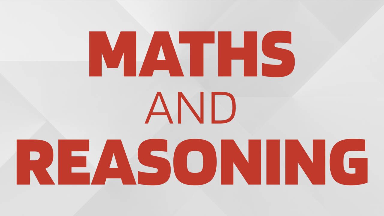 MATHS & REASONING