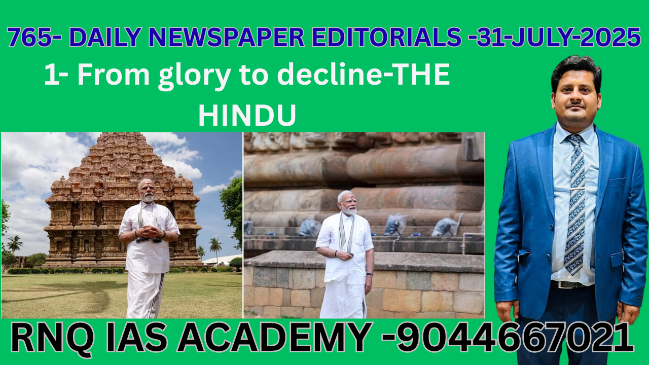765- DAILY NEWSPAPER EDITORIALS -31-JULY-2025