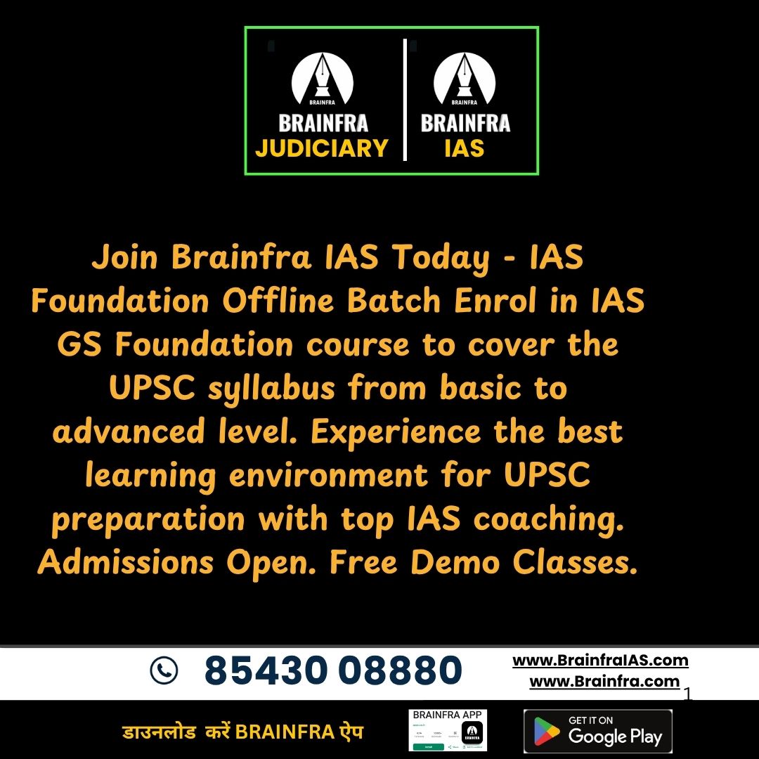 Join Brainfra IAS Today - IAS Foundation Offline Batch  Enrol in IAS GS Foundation course to cover the UPSC syllabus from basic to advanced level. Experience the best learning environment for UPSC preparation with top IAS coaching. Admissions Open. Free Demo Classes.
