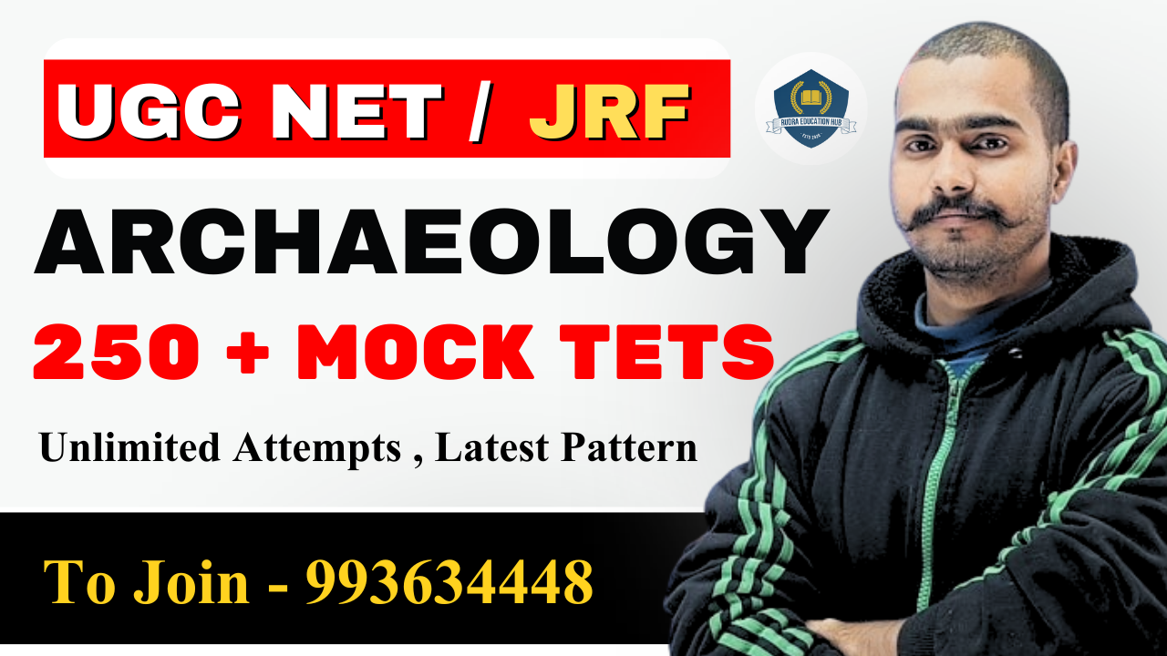 Archaeology Ugc Net DEC 2025 Mock Test
