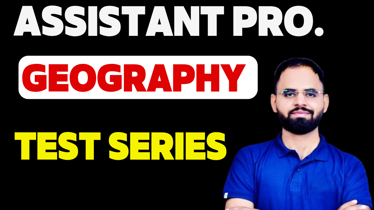 ASSISTANT PROFESSOR (GEOGRAPHY )