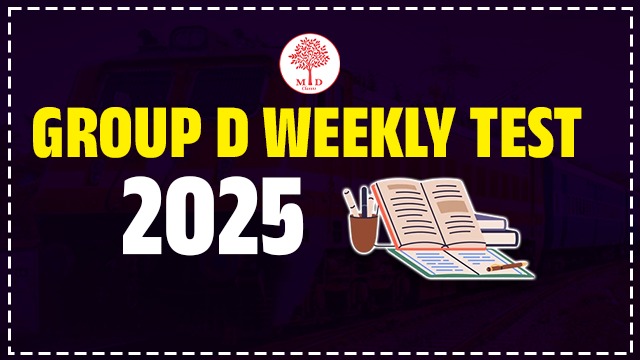 GROUP D WEEKLY TEST 2025