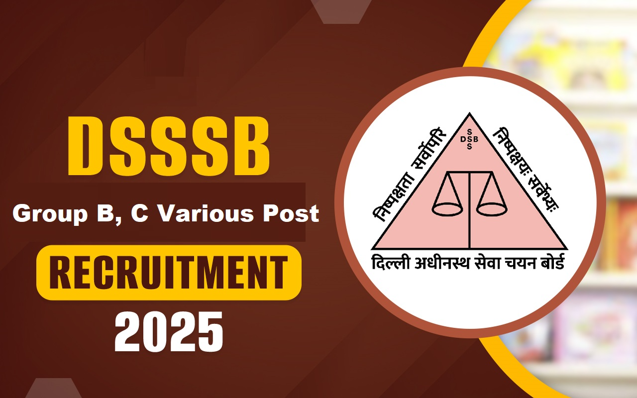 DSSSB Group B, C Various Post Examination 2025
