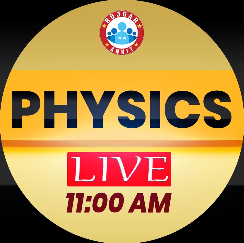 Physics (शिक्षक बैच)$