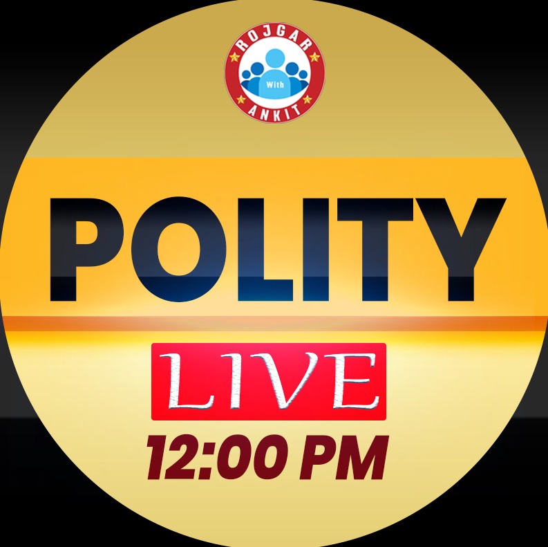 Polity (प्रवक्ता बैच)