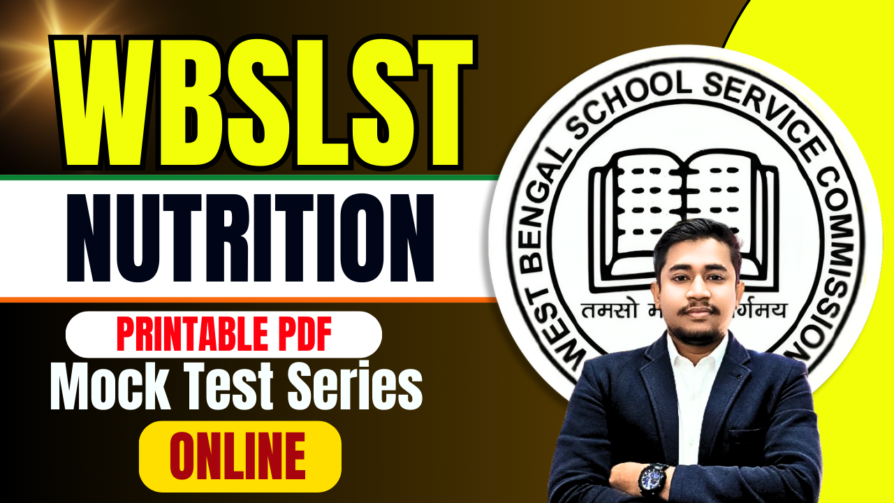 (Printable ) WBSLST (Nutrition) Mock Test Series