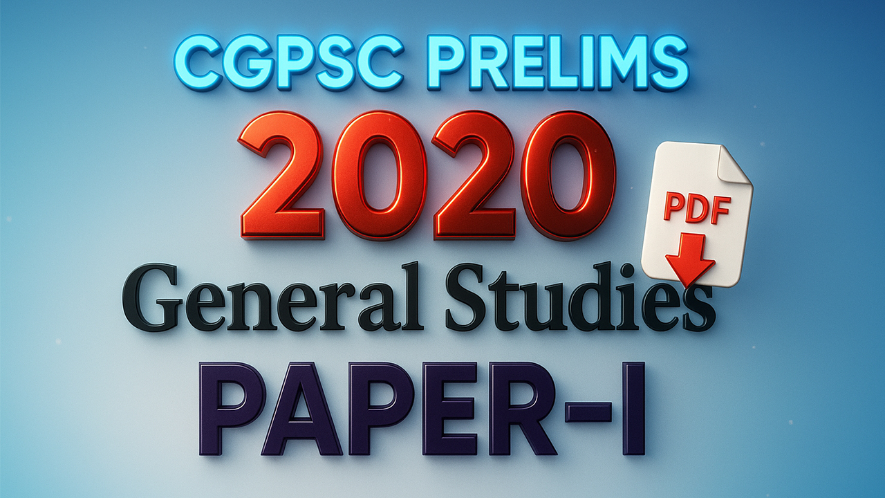 CGPSC PRE 2020 PAPER-I GS