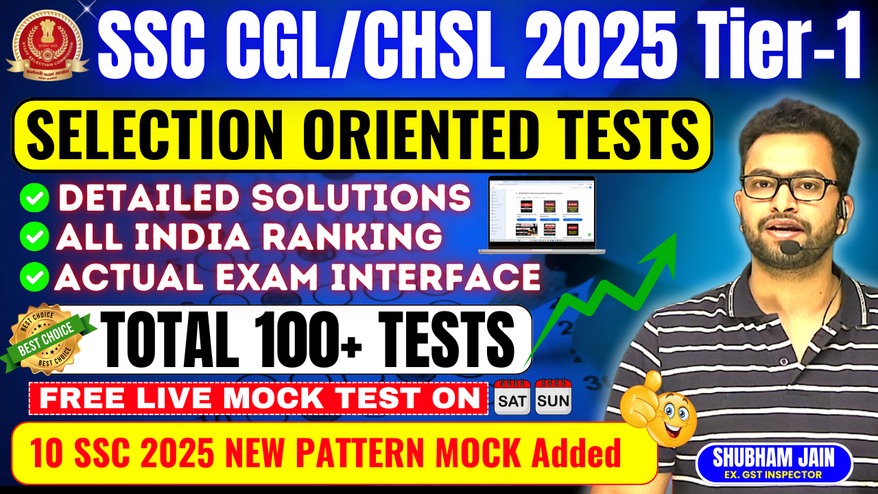 SSC CGL/CHSL 2025 Tier - 1 Paid mocks; Free live Tests (Level -Moderate +); 10 New pattern mocks added.