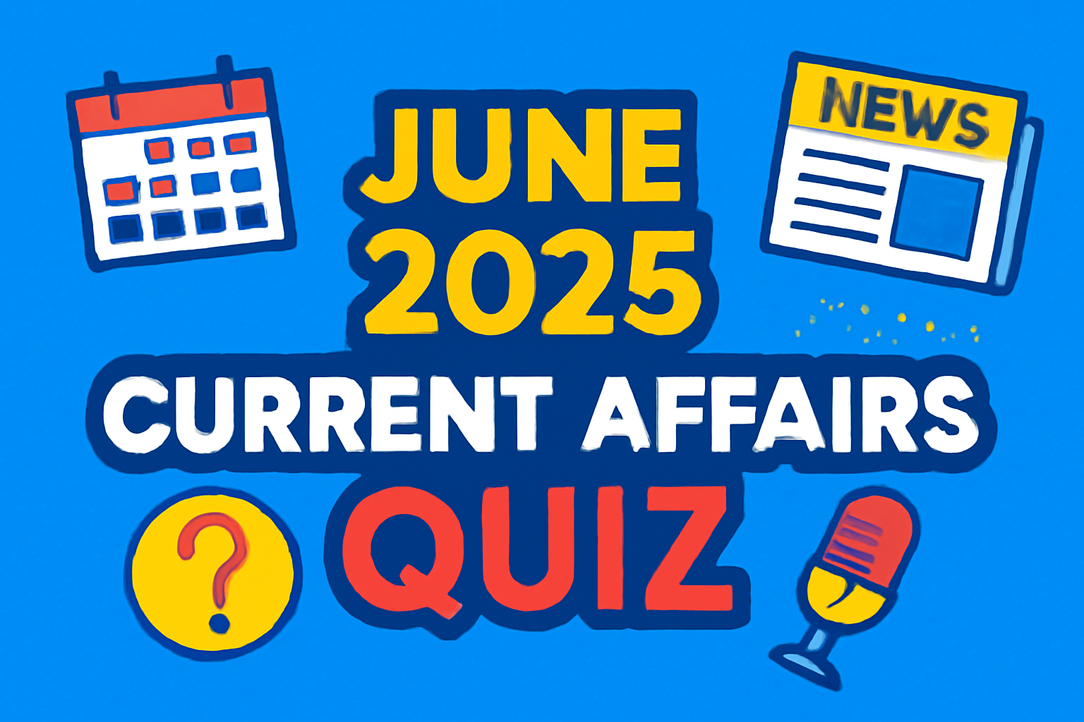 JUNE CURRENT AFFIRS QUIZ -1