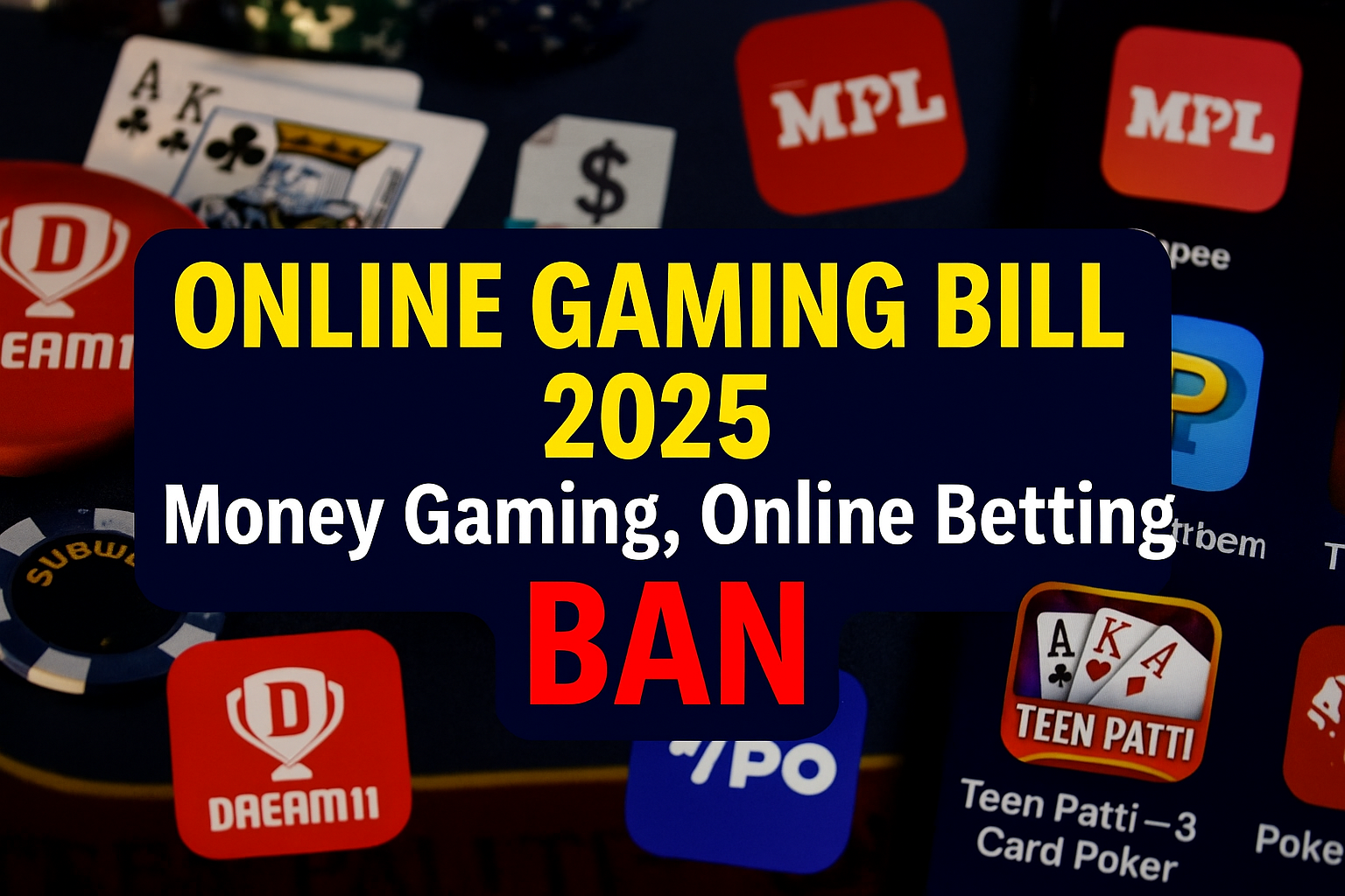 Online betting games Dream11, MPL, Rummy पर भारत सरकार का बड़ा फैसला - Betting Apps Ban बड़ा कदम