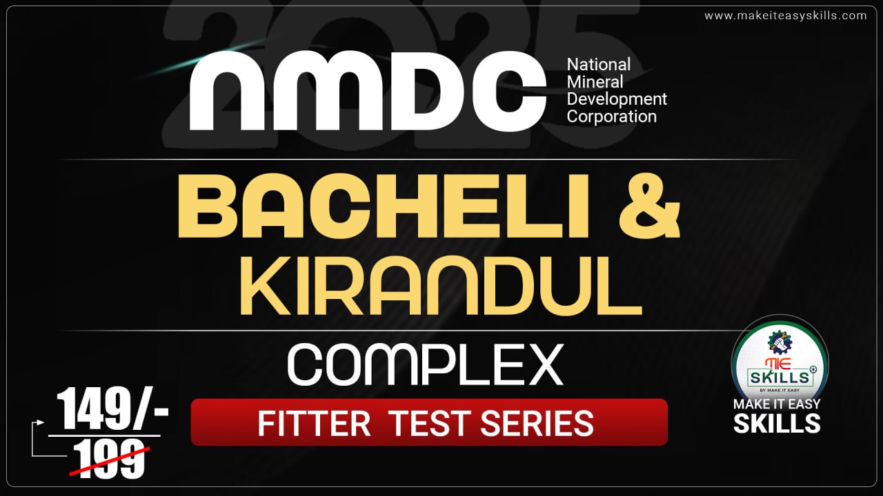 NMDC Bacheli and Kirandul Complex Maintenance  Assistant (Fitter) Test sereis