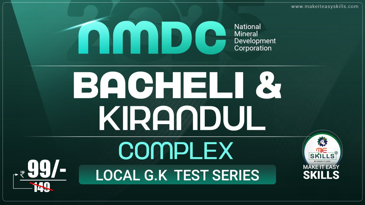 NMDC Bacheli and Kirandul Complex Local GK Test sereis