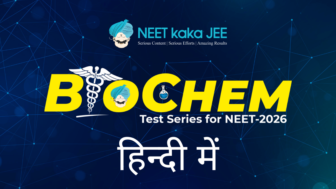 BioChem Chapter to Chapter Test Series for NEET 2026 - Hindi Medium