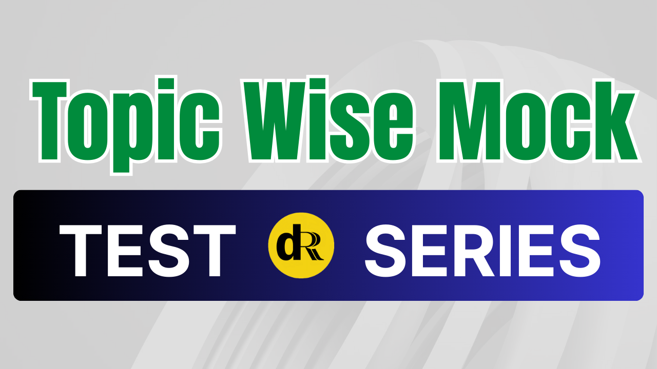 Topic Wise Mock Tests(40+ Tests)