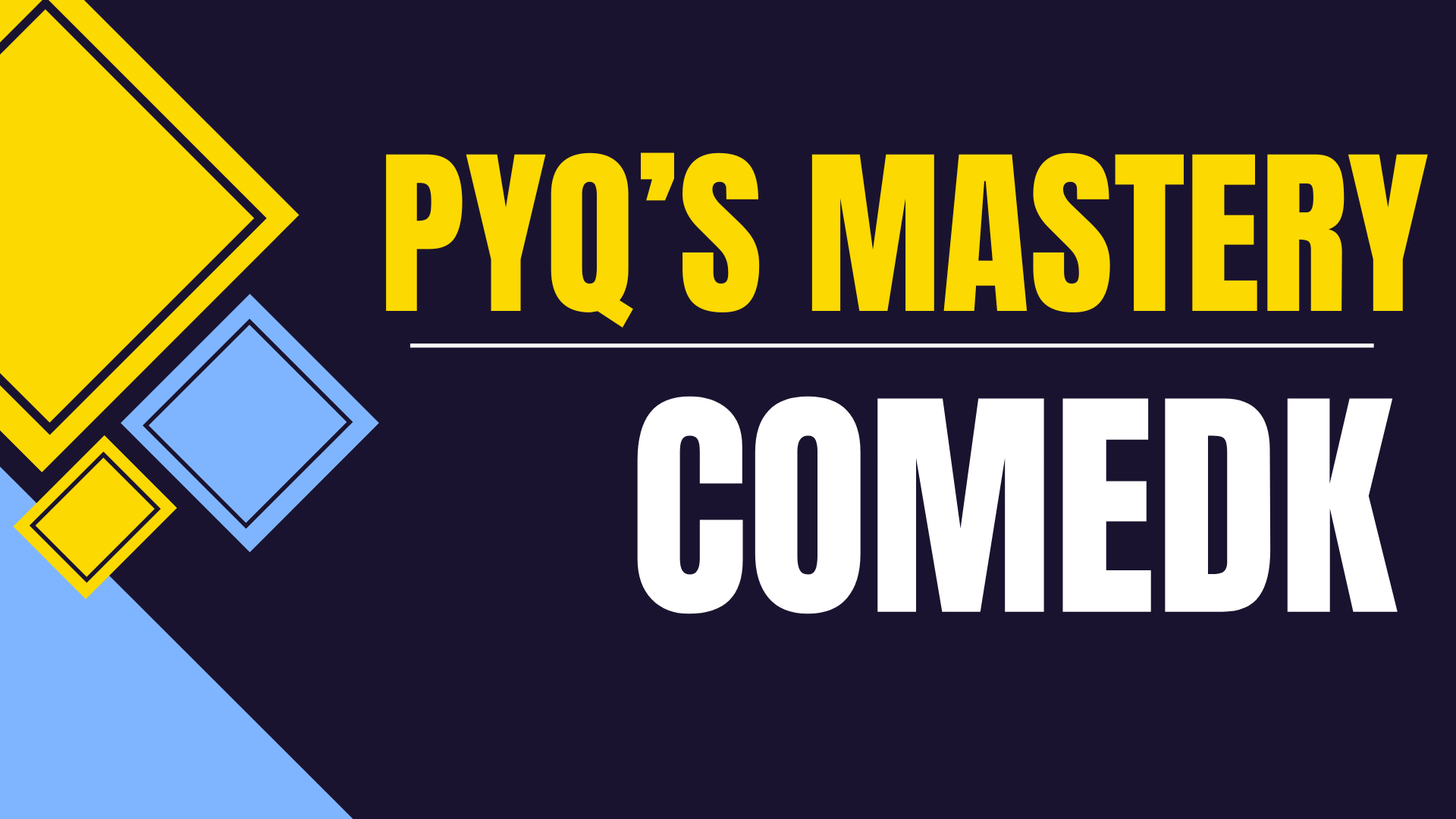 COMEDK PYQs Mastery