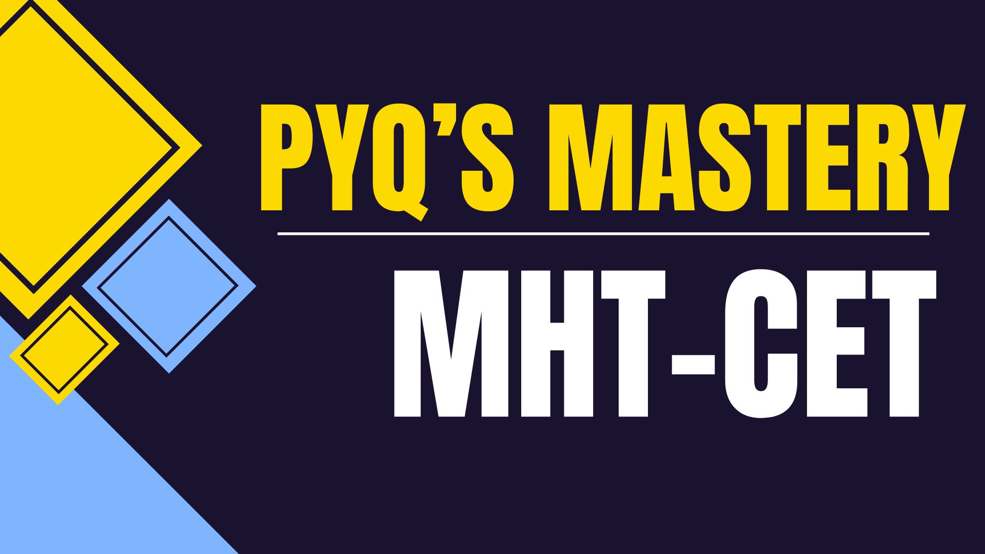 MHTCET PYQs Mastery