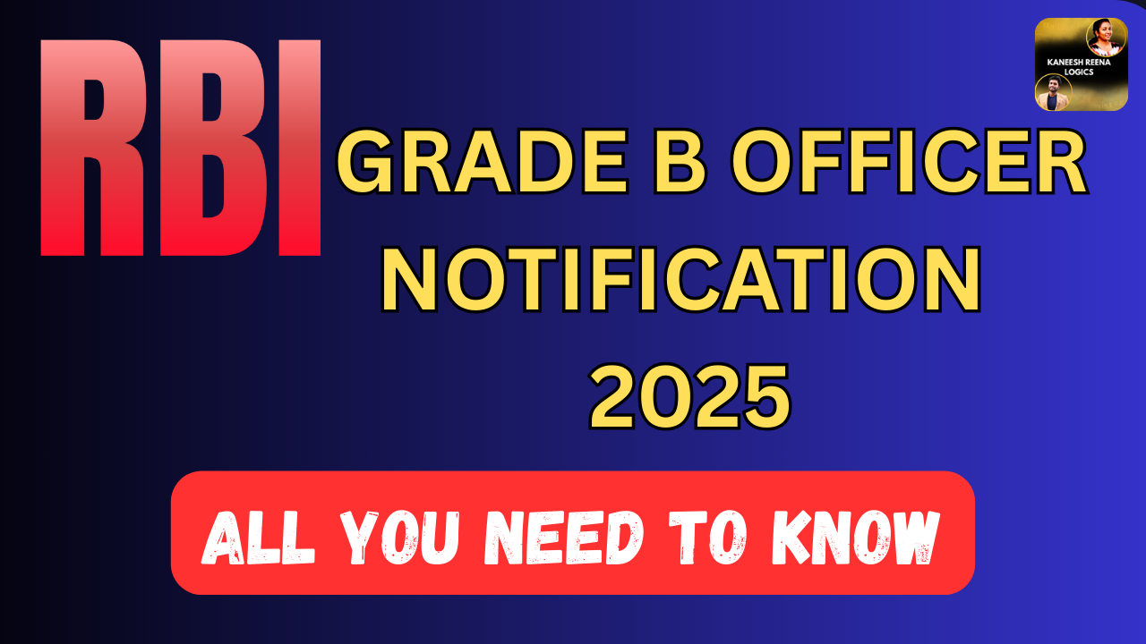 RBI Grade B 2025 Notification Out – 120 Vacancies, Exam Dates & Eligibility