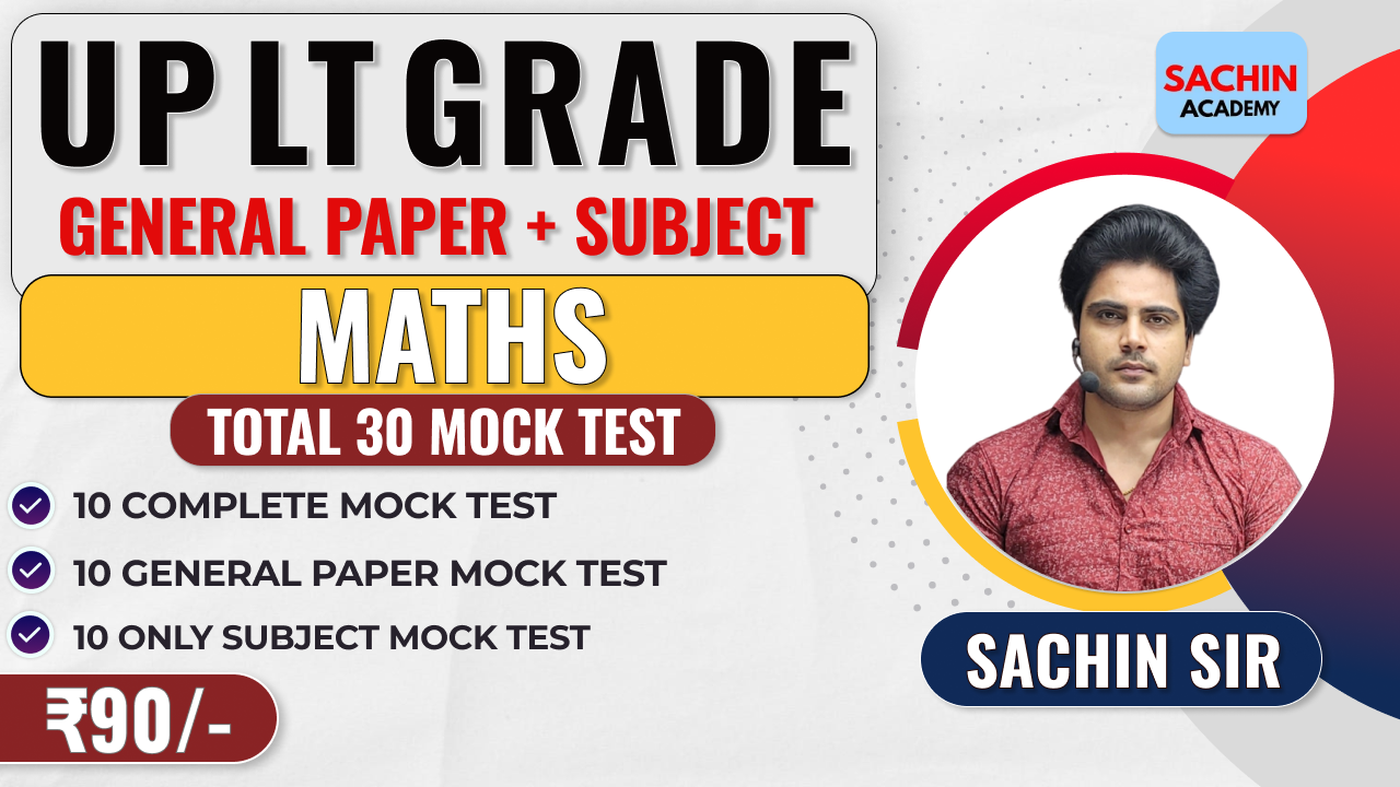 UP LT GRADE PRE + MAINS COMPLETE MOCK TEST (MATHS)