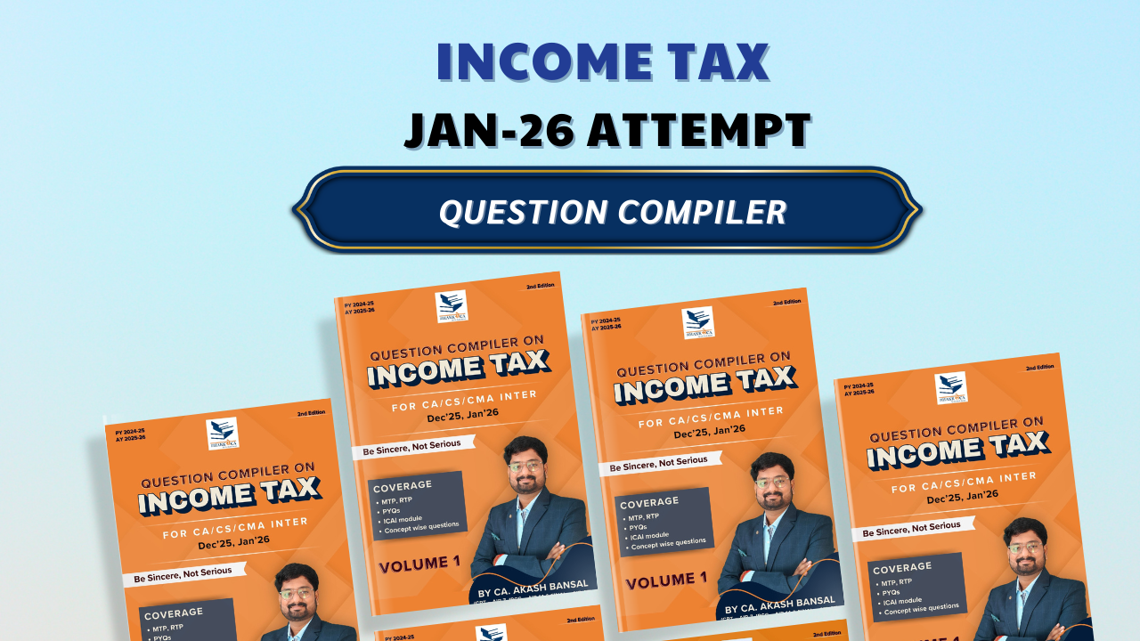 Income Tax Question Compiler | Jan'26 Attempt