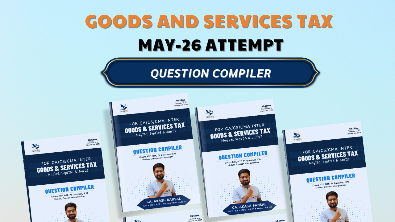GST Question Compiler | May'26 and Onwards Attempts