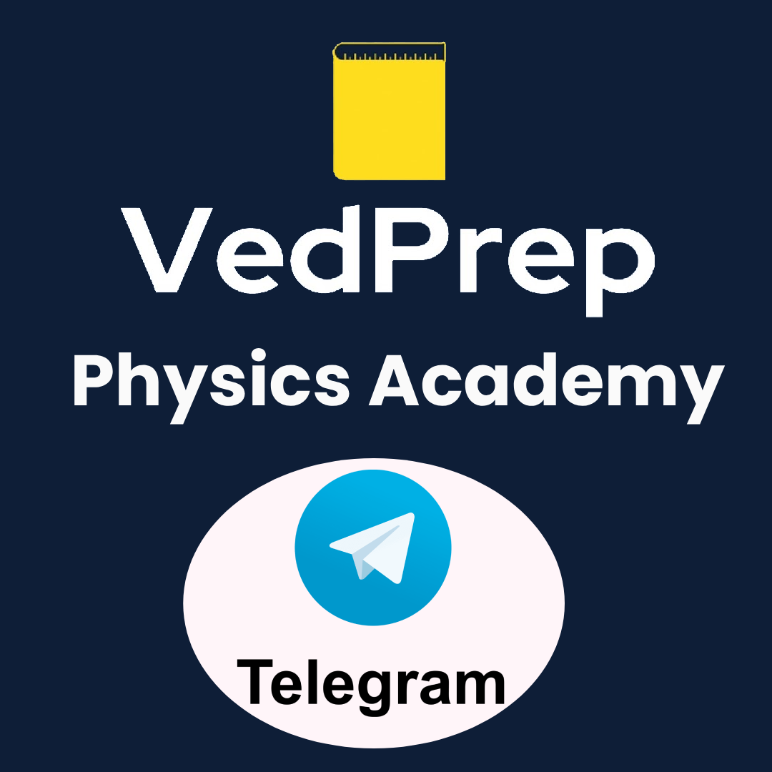 VedPrep Physics Telegram Channel  