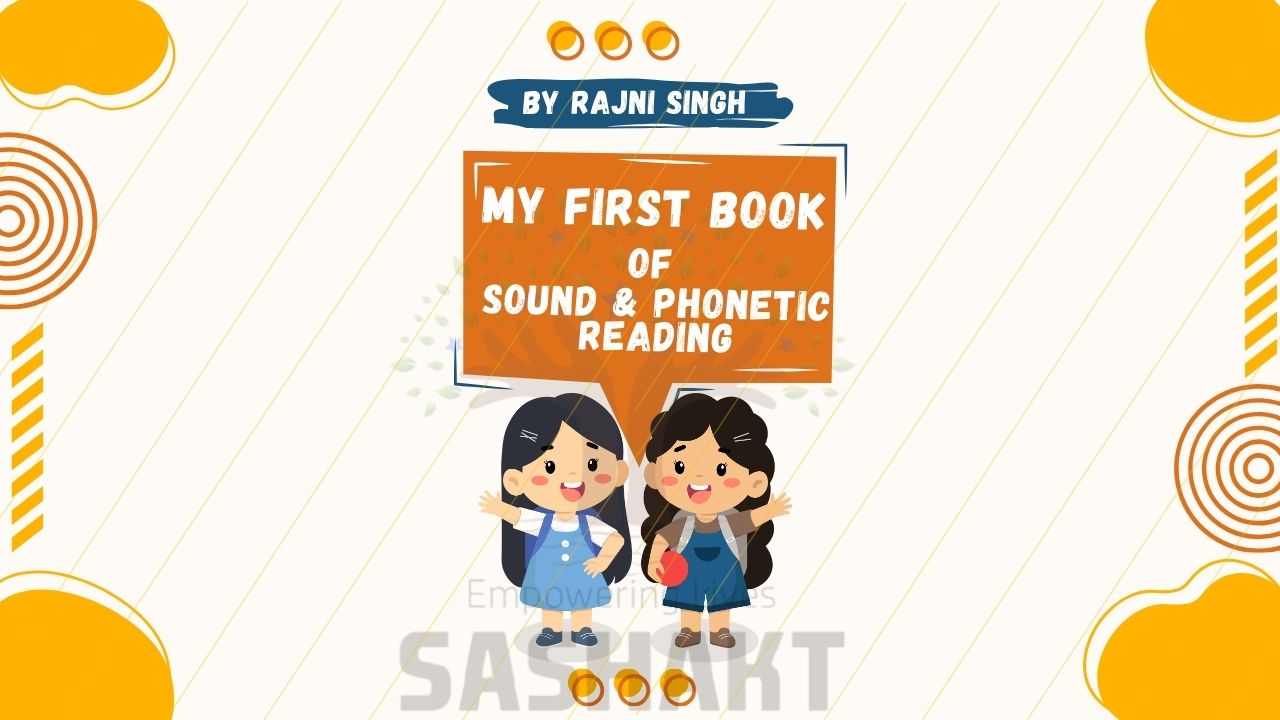 MY FIRST BOOK OF SOUND & PHONETIC READING