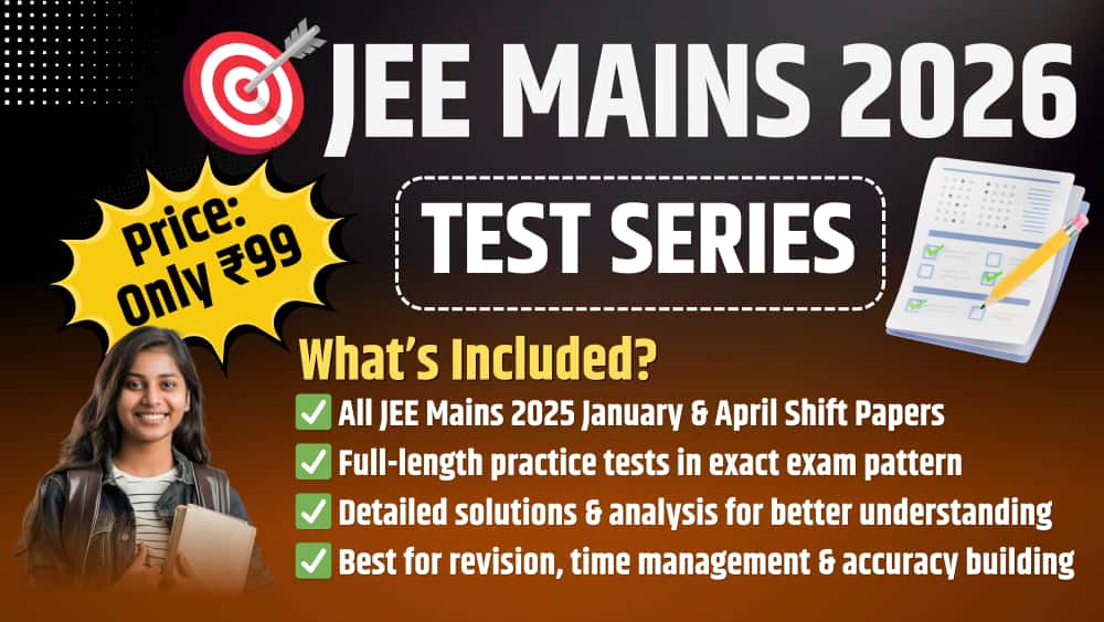 JEE Mains 2026 Test Series | All Shift Papers 2025 | Just ₹99