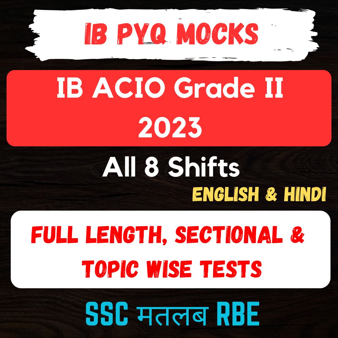 IB ACIO 2023 Tier-1 Full Length, Sectional and Topic-wise mock Tests- 8 Shifts (Bilingual) With Detailed Solution