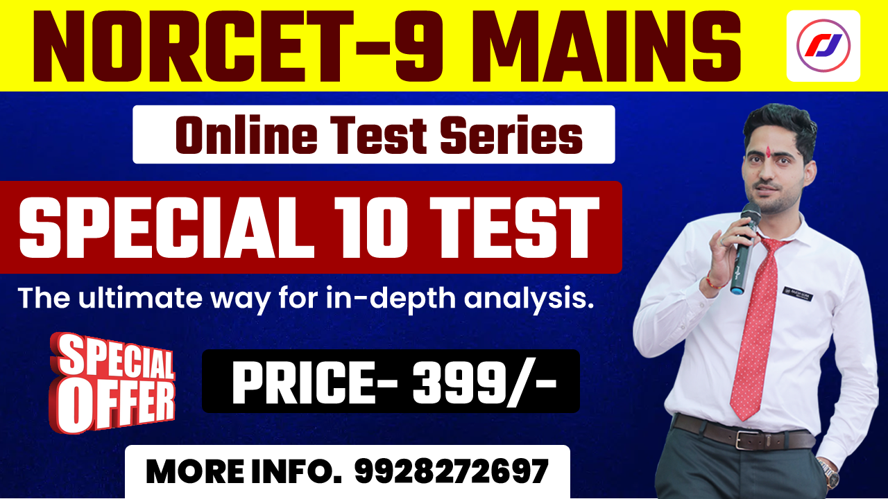 NORCET- 9 MAINS SPECIAL 10 TEST SERIES