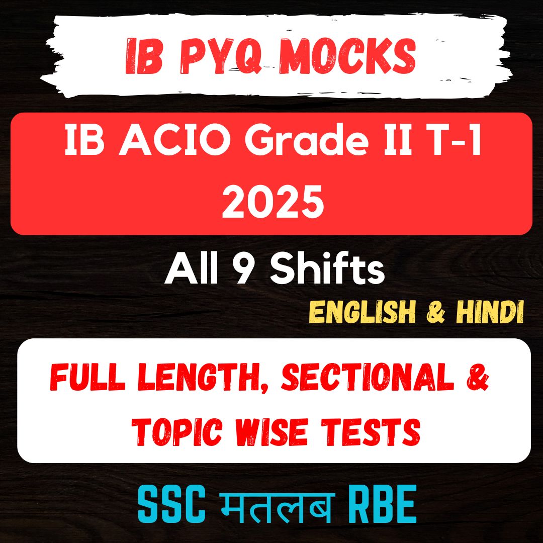 IB ACIO Grade II 2025 Tier-1 Full Length, Sectional and Topic-wise mock Tests- 9 Shifts (Bilingual)