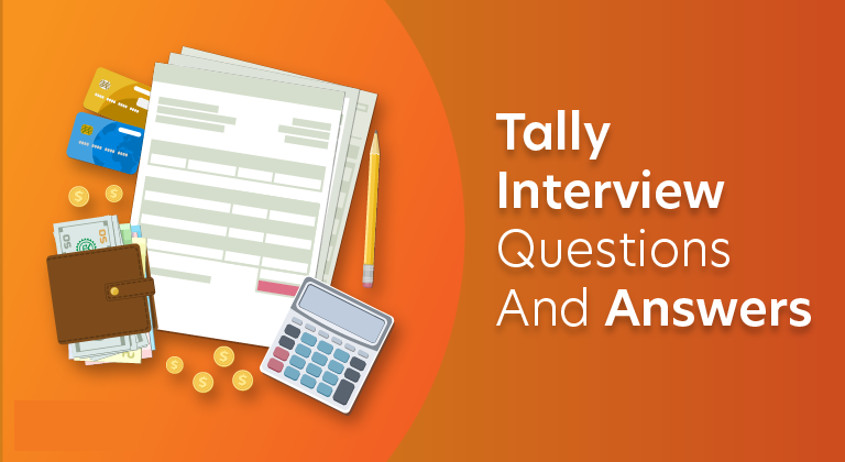 Top 100 Tally Interview Questions with Answers
