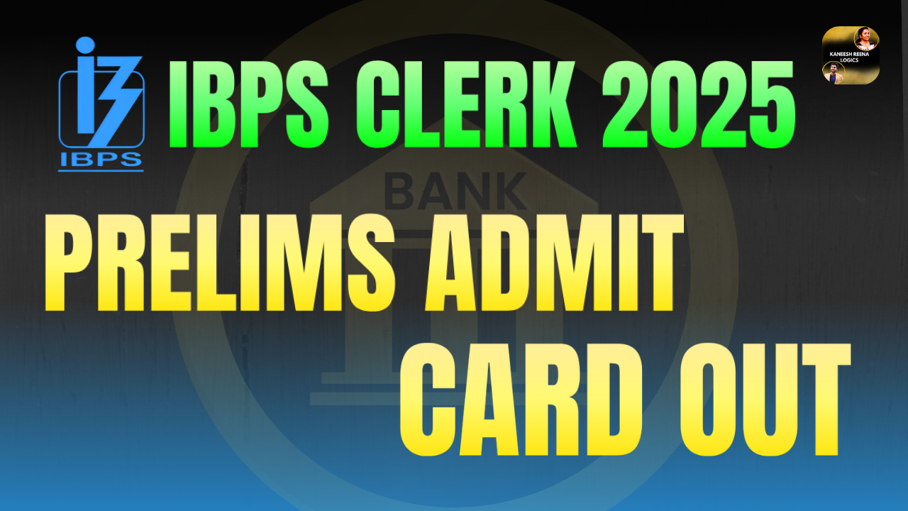 IBPS Clerk 2025 Admit Card Released — Download Your Prelims Call Letter Now