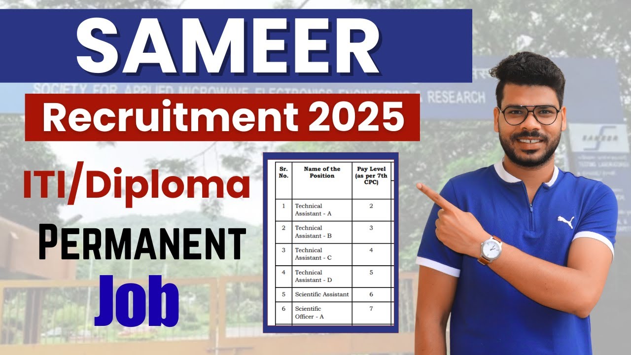 SAMEER Recruitment 2025 |  Technical Assistant, Scientific Assistant & Scientific Officer Posts.