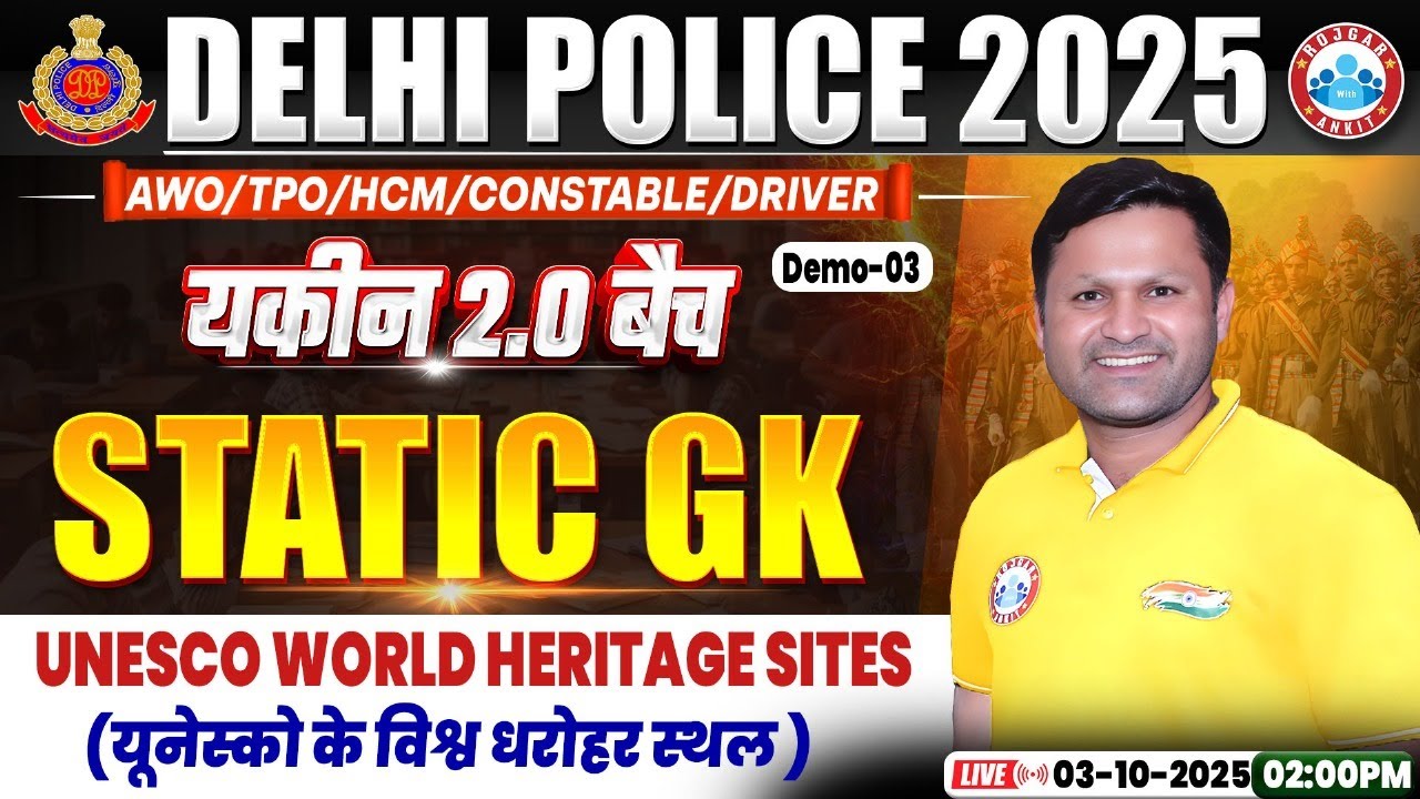 Delhi Police Static GK Class | Unesco World Heritage Site India | Delhi Police Static GK Demo 03