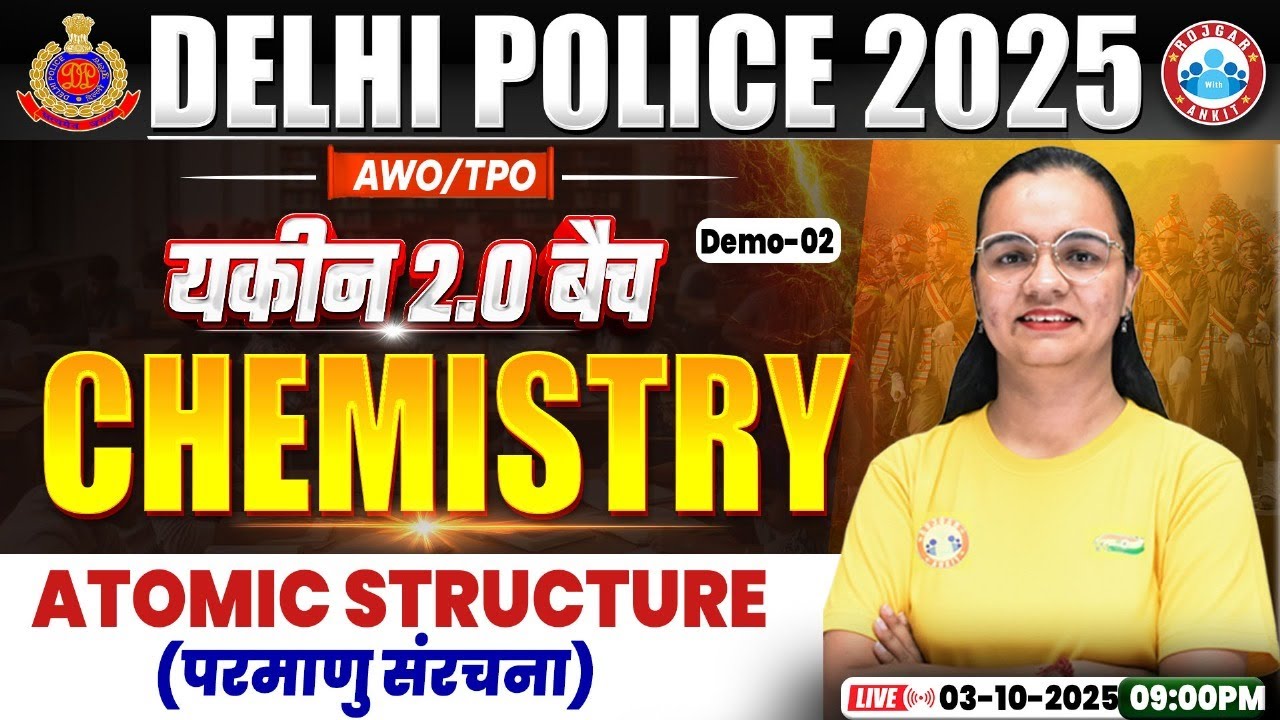 Delhi Police Science Class 2025 | Atomic Structure | Delhi Police Chemistry Demo 02 by Shagun Mam