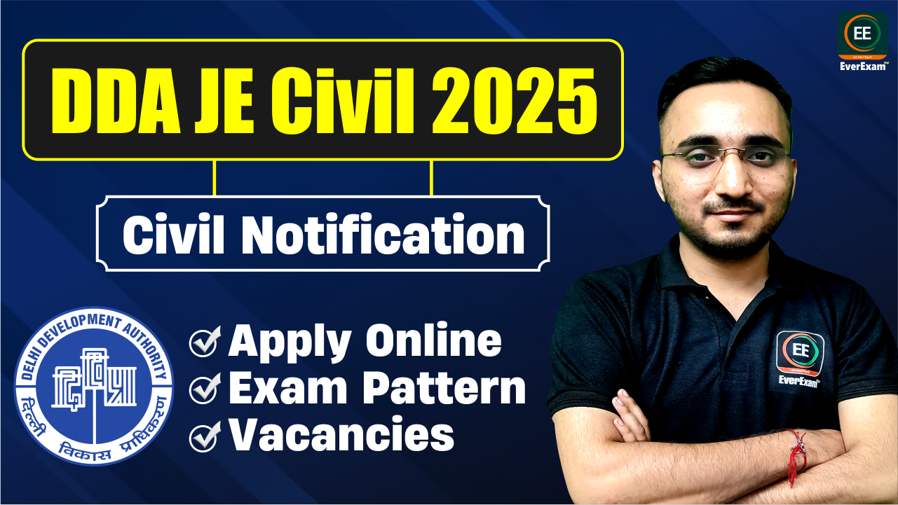 DDA JE Civil 2025 & AEE Civil Notification – Apply Online, Exam Pattern & Vacancies