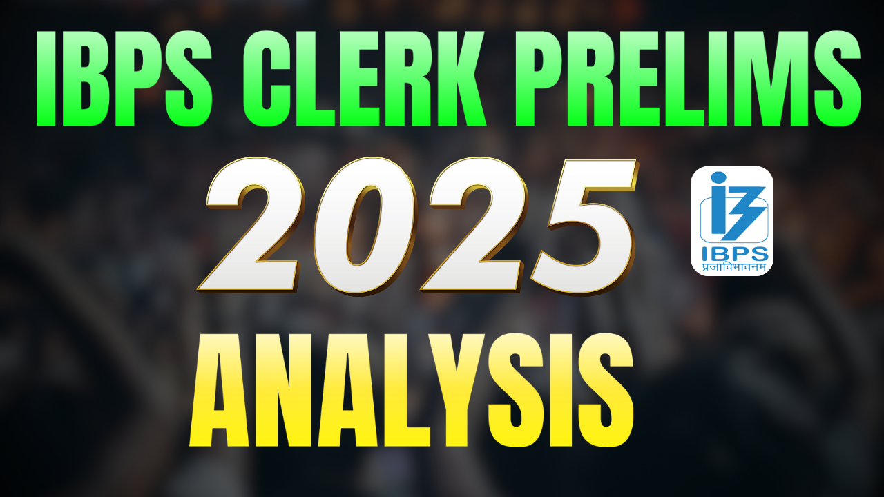 IBPS Clerk Prelims Exam Analysis 2025 