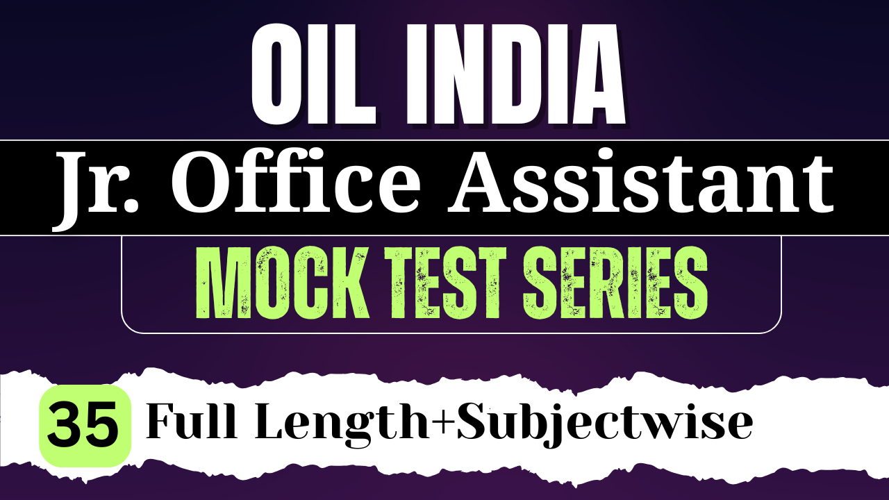 Oil India Jr. Office Assistant Mock Test