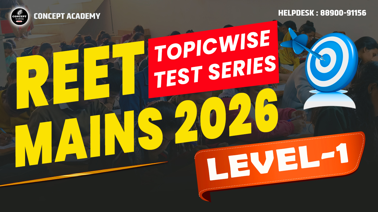 REET MAINS-2026 LEVEL-1 (TOPIC WISE TEST SERIES)