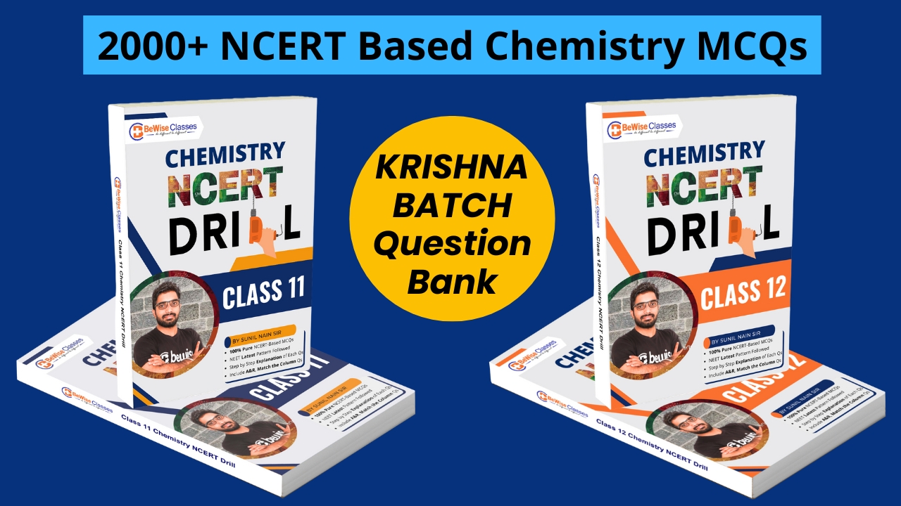 Chemistry NCERT Drill - 2000+ NCERT based Questions for NEET 2026 with Detailed Solution