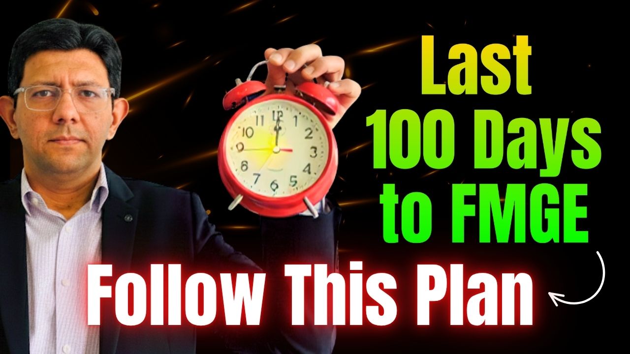FMGE 2026 Strategy: Dr. Punit Bhojani's 100-Day Master Timetable