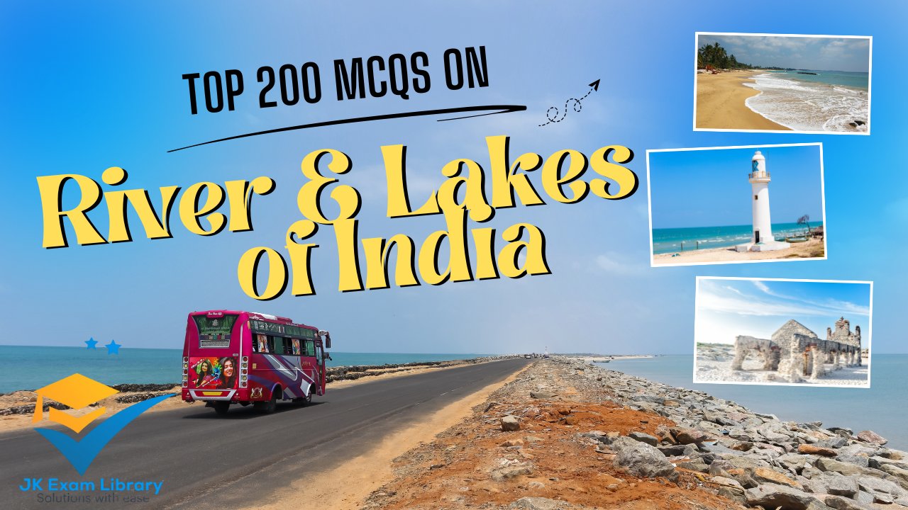 Top 200 MCQs on River & Lakes of India